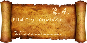 Mihályi Arszlán névjegykártya